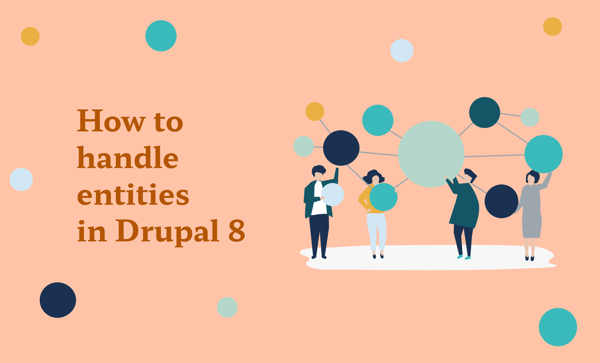 How to handle entities in Drupal 8