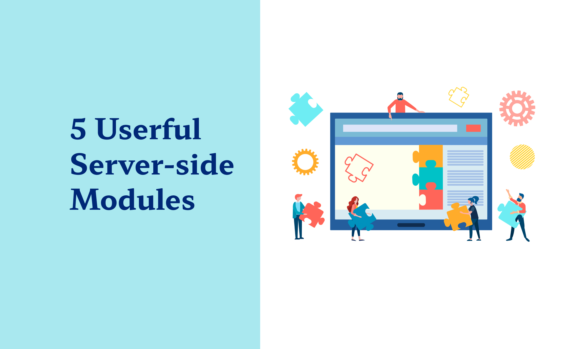 5 Userful Server-side Modules