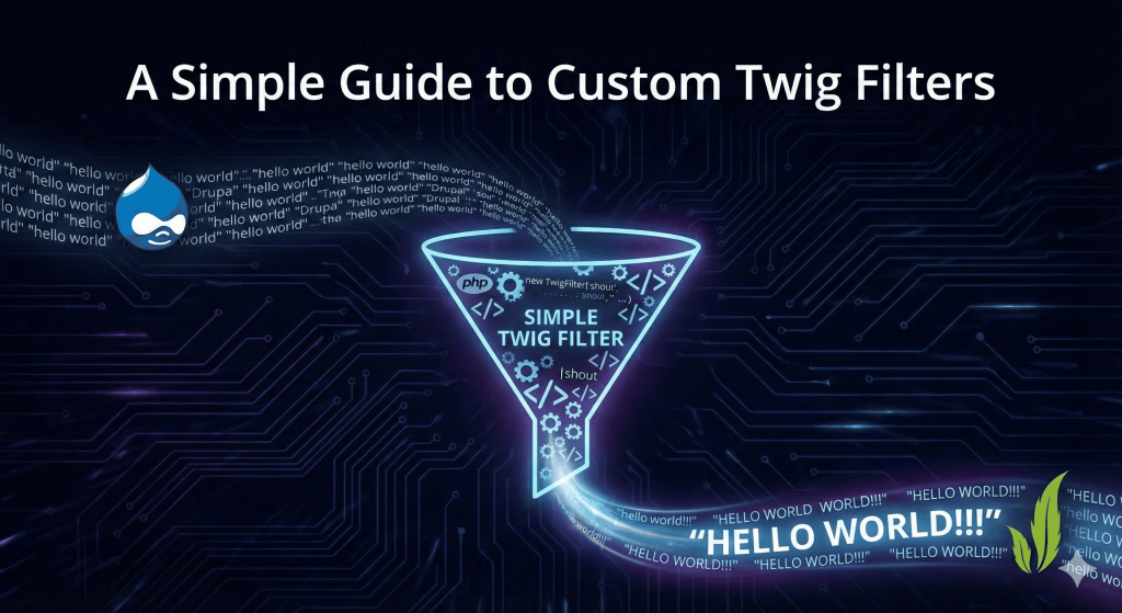A Simple Guide to Custom Drupal Twig Filters